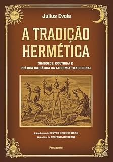 Livro A tradição Hermética: Símbolos, doutrina e prática iniciática da alquimia tradicional