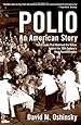 Polio: An American Story