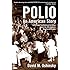 Polio: An American Story