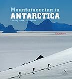 Antarctic Peninsula - Mountaineering in Antarctica: Travel Guide by Damien Gildea