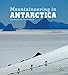 Antarctic Peninsula - Mountaineering in Antarctica: Travel Guide by Damien Gildea