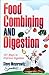 Food Combining and Digestion: 101 Ways to Improve Digestion