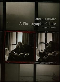 A Photographer's Life: 1990-2005: Annie Leibovitz: 9780812979633