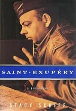 Saint-Exupery: A Biography