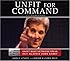Unfit for Command