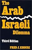 Book cover for The Arab-Israeli Dilemma