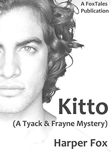 Kitto (The Tyack & Frayne Mysteries Book 4)