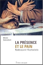 La  présence et le pain
