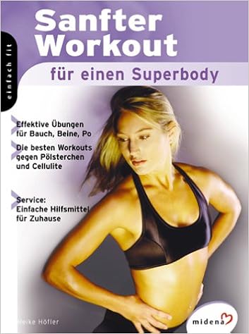 Sanfter Workout Fur Einen Superbody Effektive Ubungen Fur Bauch