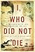 I, Who Did Not Die by Zahed Haftlang, Najah Aboud