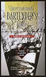 International Bartender's Guide: Newly Revised and Updated by 