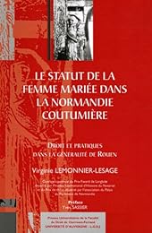 Le  statut de la femme mariée dans la Normandie coutumière