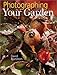 Photographing Your Garden by