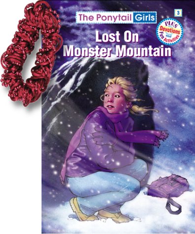 Lost on Monster Mountain (Ponytail Girls)