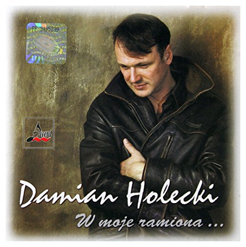 Damian Holecki - W moje ramiona - Zortam Music