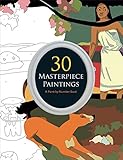 30 Masterpiece Paintings: A Paint-by-Number Book by 