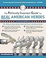 The Politically Incorrect Guide to Real American Heroes (Politically Incorrect Guides (Paperback))