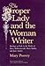 The Proper Lady and the Woman Writer: Ideology As Style in the Works of Mary Wollstonecraft, Mary Shelley, and Jane Austen (Women in Culture & Society)