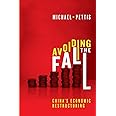 Avoiding the Fall: China's Economic Restructuring