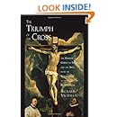 The Triumph of the Cross: The Passion of Christ in Theology and the Arts from the Renaissance to the Counter-Reformation