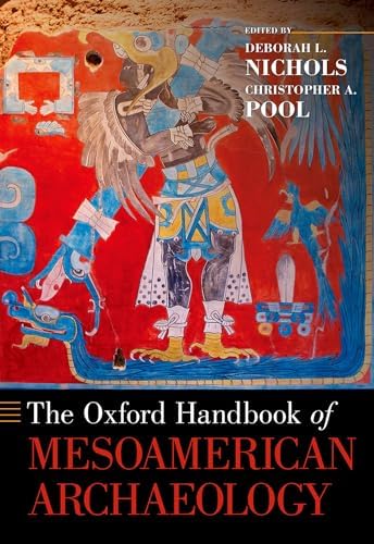 Amazon.com: The Oxford Handbook of Mesoamerican Archaeology