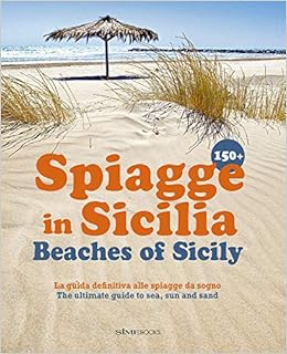 150 Spiagge In Sicilia Beaches Of Sicily Ediz Italiana E