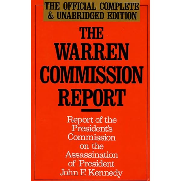The Official Warren Commission Report on the Assassination of