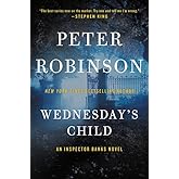 Wednesday's Child: An Inspector Banks Novel (Inspector Banks Novels, 6)