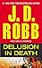 Delusion in Death (In Death, Book 35)