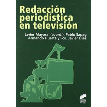 Redacción periodística en televisión (Ciencias de la información) Redacción periodística en televisión (Ciencias de la información)