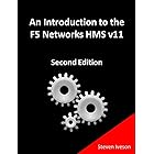An Introduction to the F5 Networks HMS v11