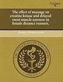 Image de The effect of massage on creatine kinase and delayed onset muscle soreness in female distance runners.