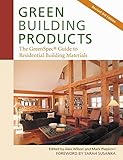 Green Building Products, 3rd Edition: The GreenSpec® Guide to Residential Building Materials--3rd E by Alex Wilson, Mark Piepkorn