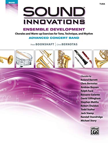 Sound Innovations for Concert Band -- Ensemble Development for Advanced Concert Band: Tuba