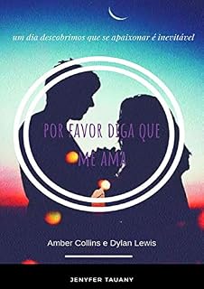 Livro Por Favor Diga Que Me Ama