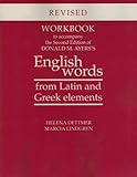 Workbook to Accompany the Second Edition of Donald M. Ayers's English Words from Latin and Greek Elements, Helena Dettmer, Marcia Lindgren, 0816523185
