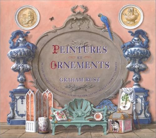 Download Peintures et Ornements: Plus de 100 idées pour décorer son intérieur, les meubles et les petits objets PDF