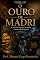 Livro O ouro de Madri - parte um (Capítulos ocultos da história Livro 4)