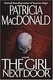 The Girl Next Door: A Novel