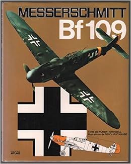 Amazon Fr Messerschmitt Bf 109 Grinsell Robert Rikyu Watanabe Livres