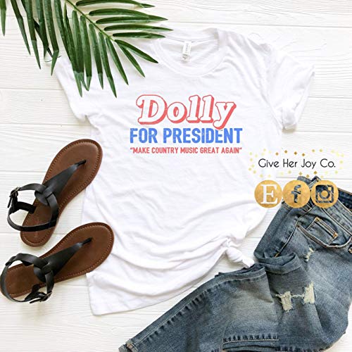 Dolly for President Tshirt, Dolly for President Shirt, Dolly Parton T-Shirt, Dolly Shirt