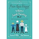 More than Happy: The Wisdom of Amish Parenting