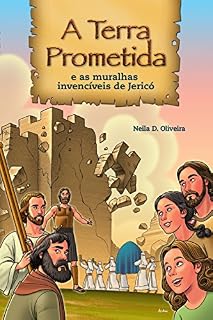 Livro A Terra Prometida: E as muralhas invencíveis de Jericó