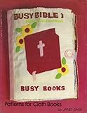 Paperback Busy Bible 3, New Testament : Patterns for Cloth Books Book