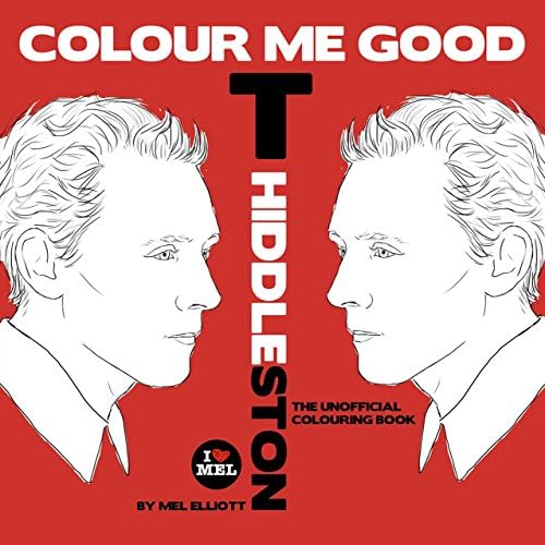 Colour Me Good Tom Hiddleston Paperback – 18 Sept. 2014