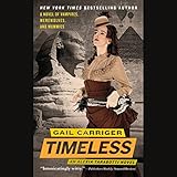 Timeless: The Parasol Protectorate, the Fifth by 