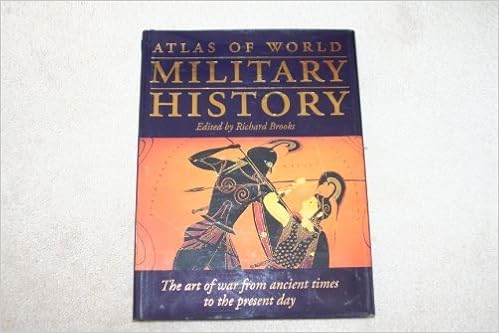 Atlas Of World Military History Richard Ed Brooks