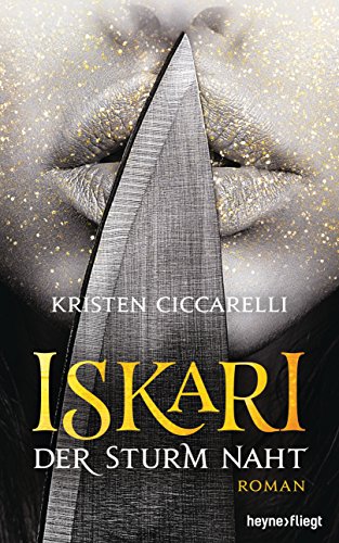 Iskari - Der Sturm naht: Roman (Iskari-Serie 1) (German Edition)