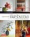 Japanese Ikebana for Every Season by 