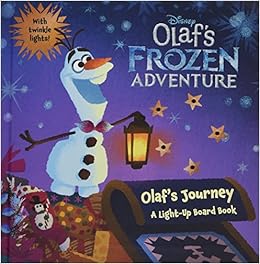 Buy Olaf S Frozen Adventure Olaf S Journey A Light Up Board Book